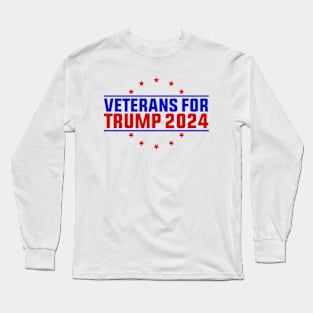 Veterans For Trump 2024 Long Sleeve T-Shirt